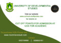 UDS CUT-OFF POINTS AND COURSES FOR THE 2024/2025 ACADEMIC YEAR.
