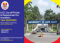 UCC CUT OFF POINTS AND THEIR GRADING SYSTEM 2024/2025 FOR ALL COURSES