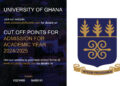 UNIVERSITY OF GHANA LEGON CUT OFF POINTS AND COURSES FOR THE 2024/2025 ACADEMIC YEAR.